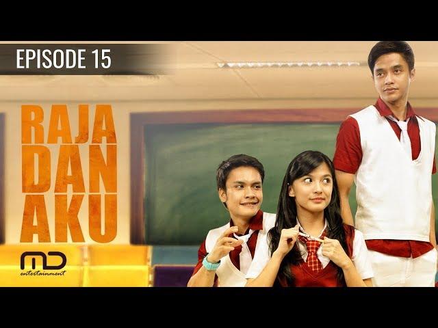 Raja Dan Aku - Episode 15