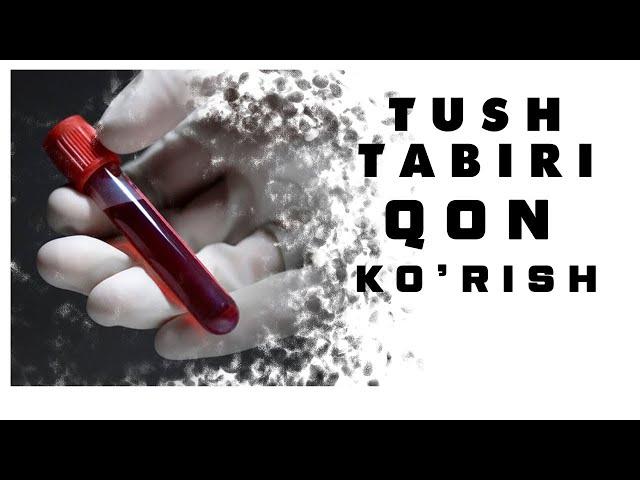 Tushda Qon Ko'rish Tabiri