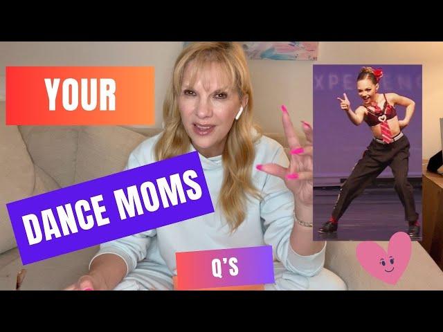 Dance Moms - More of Your Questions! 