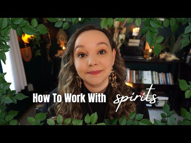 How To Work With Spirits (OCCULT 101 Series)