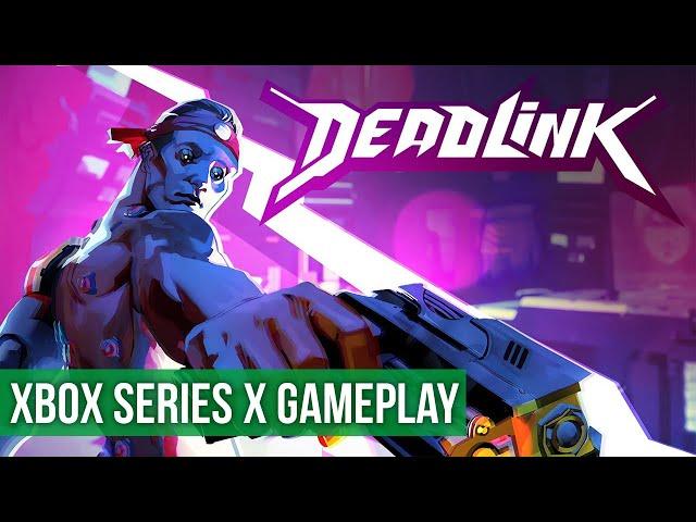 Deadlink - Xbox Series X Gameplay