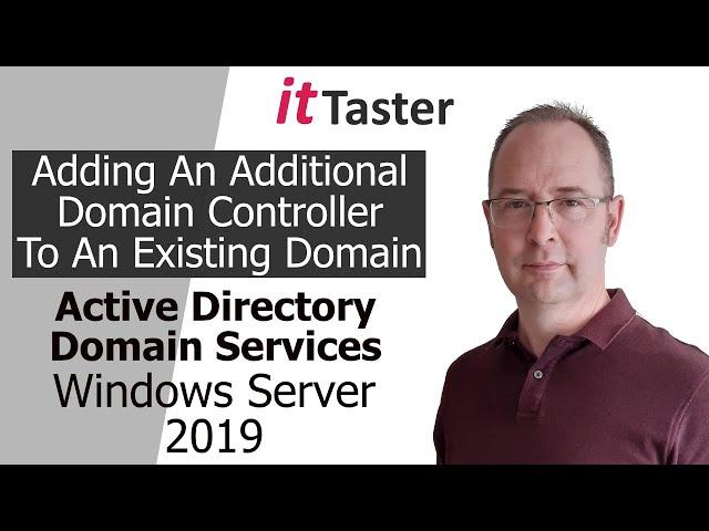 Adding An Additional Domain Controller To An Existing Domain | Windows Server 2019