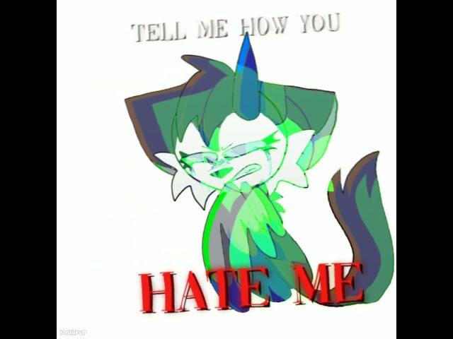 hate me | vent edit / animation