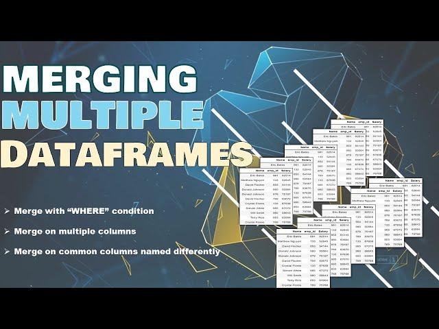 Merging Multiple DataFrames | Merging More Than Two DataFrames | Conditional Merge | Advance Level