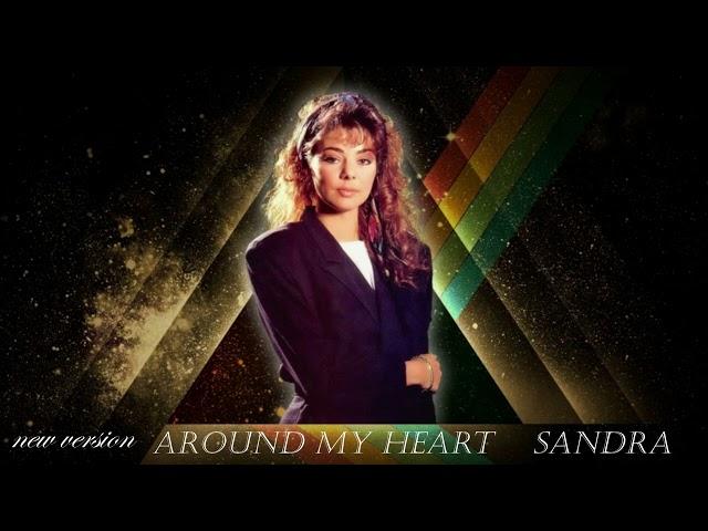 Sandra - Around my heart NEW VERSION