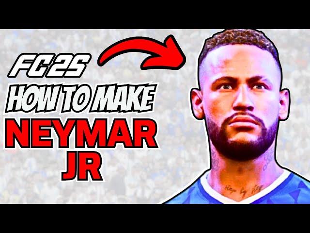 How to Make Neymar Jr in FC 25