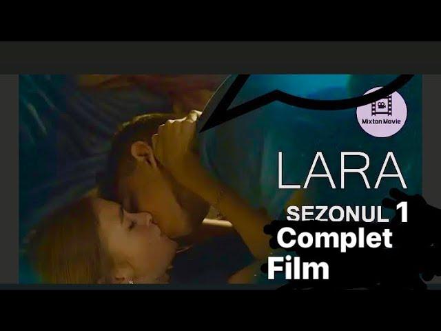 Film Lara sezonu 1 complet 