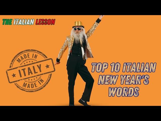 Top 10 Italian New Year's Words | Learn Italian Fast & Fun with The Italian Lesson