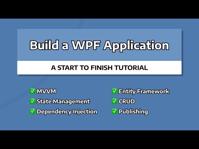 Build a WPF MVVM Application - START TO FINISH TUTORIAL