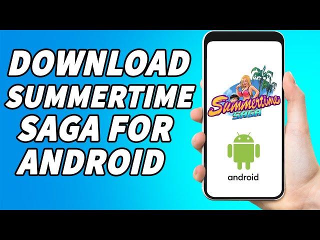 How To Download Summertime Saga On Android