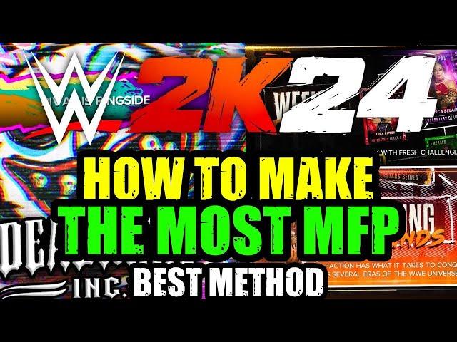 *BEST MFP METHOD* How To Earn The MOST MyFACTION Points | WWE 2k24 MyFACTION Tips