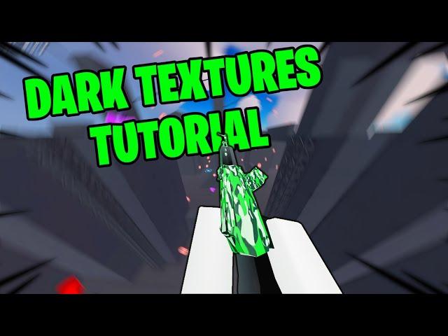 *QUICK & EASY* DARK TEXTURES TUTORIAL - Roblox Rivals