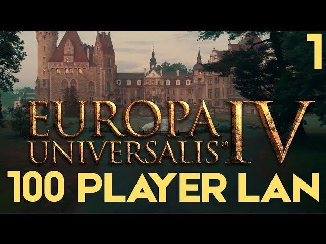 EU4: The Grandest LAN - Part 1 | Europa Universalis