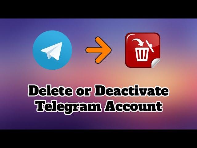 How To Delete or Deactivate Telegram Account On Android