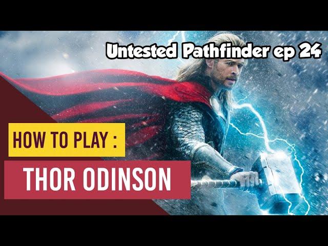 How to Play THOR ODINSON in Pathfinder 2nd Edition (Marvel Explanation and Build for PF2)