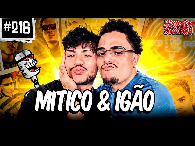 IGÃO E MITICO PODPAH - #216