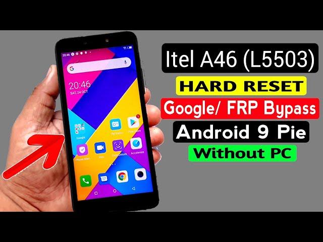 Itel A46 (L5503) Hard Reset & Google account/FRP Bypass |ANDROID 9 PIE Without PC