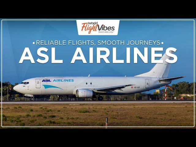 ASL Airlines: Your Reliable Travel Partner | World Flight Vibes