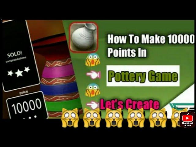 most expensive pot making in let's create pottery game 10000+money