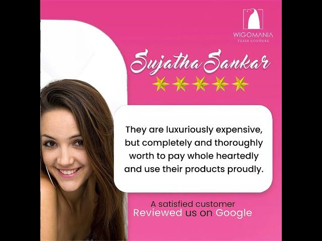 Wig-O-Mania Reviews by Clients Sujatha's