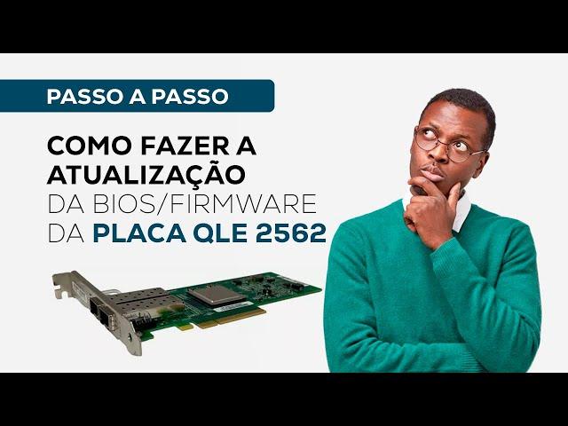 Atualização de BIOS / Firmware Placa HBA Qlogic HP QLE2562 / ISP2532