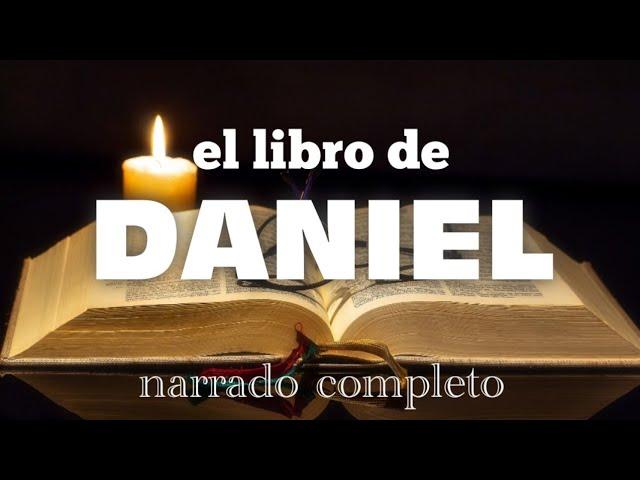 el libro de DANIEL  ( AUDIOLIBRO ) narrado completo