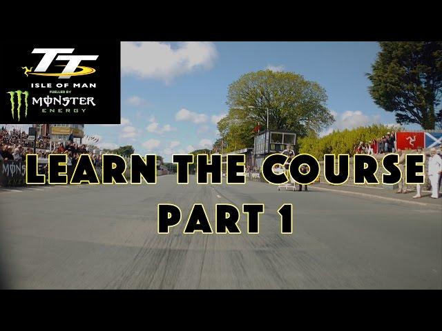 Isle of Man TT | Learn the Course | Part 1 | Startline to Handley's