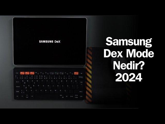 Dex Mode serisi Vol.1 - Samsung Dex Mode nedir?