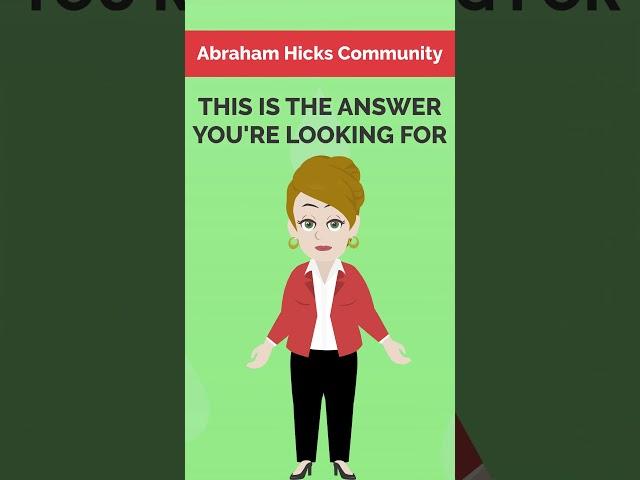 Abraham Hicks ~ This is The Answer You're Looking For(#Shorts) #abrahamhickswisdom #abrahamhicks