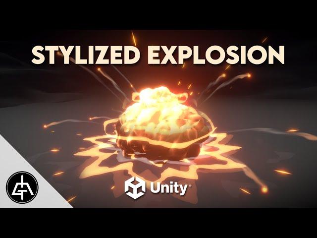 UNITY VFX COURSE - STYLIZED EXPLOSION