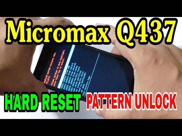 Micromax Q437 Hard Reset or Pattern Unlock || Hang On Logo Solutions