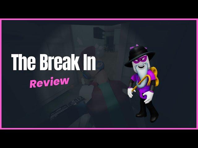 The Break In - DUKOL RECOMMENDS!