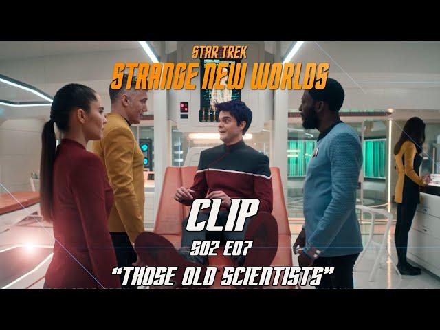 CLIP STAR TREK STRANGE NEW WORLDS 2X07 4K "THOSE OLD SCIENTISTS" SEASON 2 EPISODE 7 2.07 PROMO