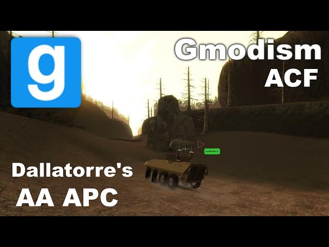 Garry's Mod - Dallatorre's ACF AA APC (Very Realistic)