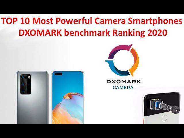 TOP 10 Most Powerful Camera Smartphones | DXOMARK benchmark Ranking 2020