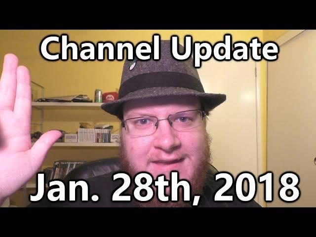 Channel Update! (1-28-18) - What's Going On With Buster?