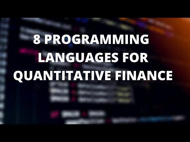 8 Programming Languages used in Quantitative Finance (Financial Engineering)