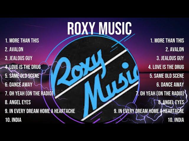 Roxy Music ~ Roxy Music Full Album  ~ The Best Songs Of Roxy Music