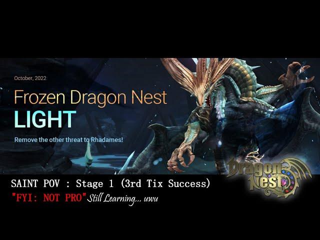 DNSEA: Saint POV [S1 "1st Time Clear" - Frozen Dragon Nest Light]