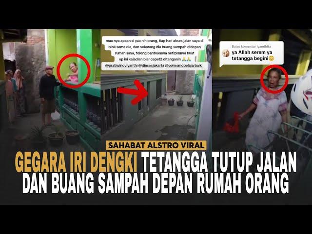 IBU-IBU TETANGGA IRI DENGKINYA LUAR BIASA, Sampai Melarang Orang Lewat Depan Rumahnya.