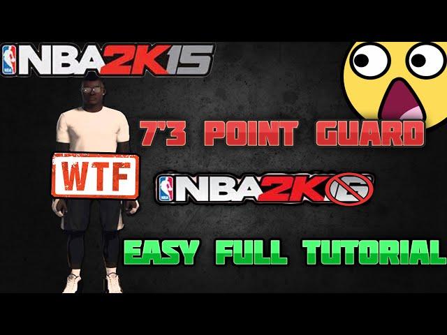 NBA 2K15 DEMIGOD GLITCH TUTORIAL!! | All Badges, 7'3 Point Guard, Insane Wingspan