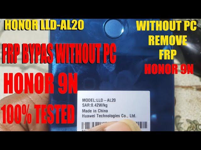 HONOR 9N LLD AL20 FRP BYPASS WITHOUT PC