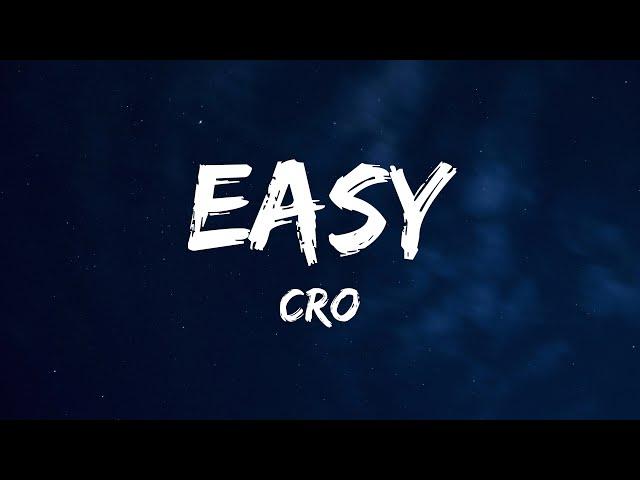 CRO - Easy (Lyrics)