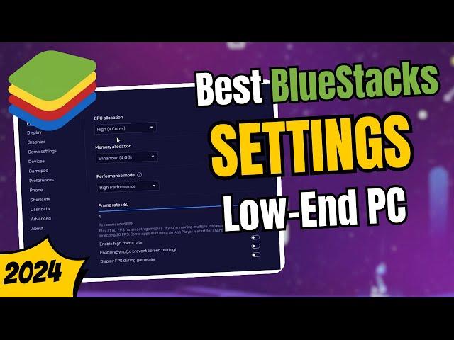 Best BLUESTACKS Settings For Low-End PC/Laptop (Run Smoother) 2024