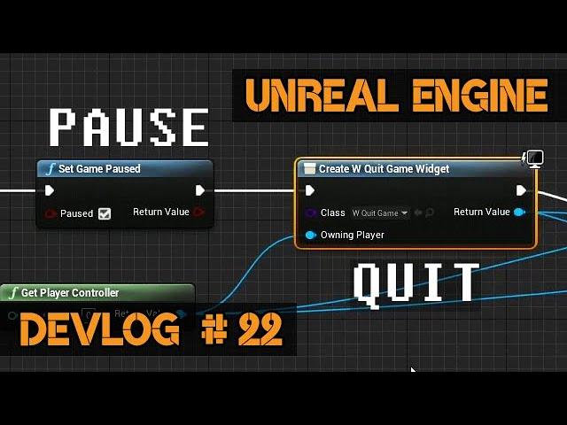 How to Set up Levels, Pause, Restart, Quit The Game | Devlog 22 - Unreal Engine GameDev