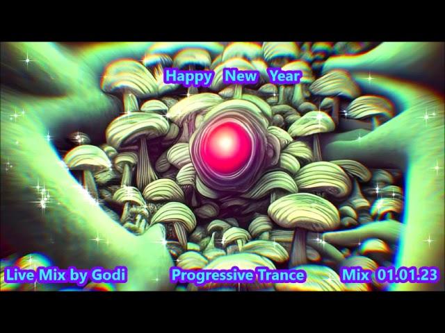 Live Mix by Godi    Happy  New  Year  Progressive Trance   Mix  01 01 23