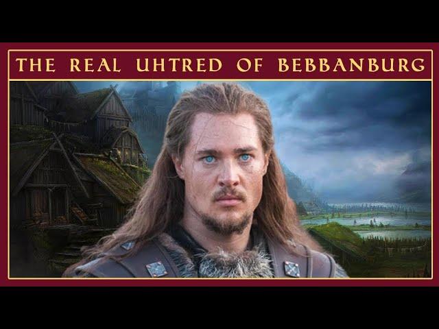 The True Story of Uhtred of Bebbanburg | The Last Kingdom