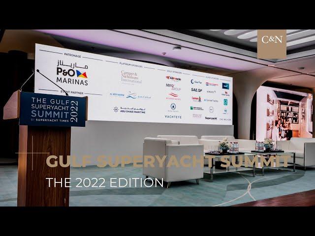 GULF SUPERYACHT SUMMIT 2022 | C&N Highlights