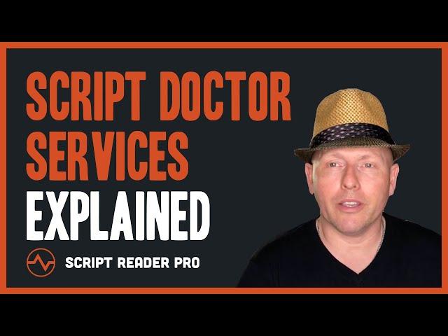 Our Script Doctor Services Explained | Script Reader Pro