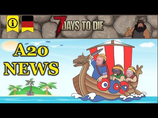 Alpha 20 News (Overview) [7 Days to Die || Info || Deutsch]